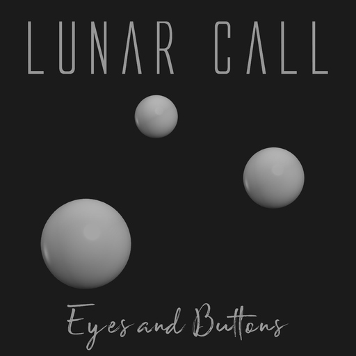 Lunar Call - Eyes and Buttons