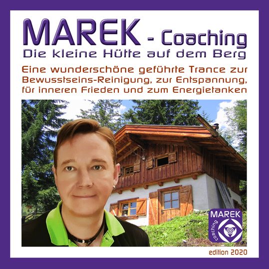 MAREK Coaching - Marek Coaching - Die kleine Hütte auf dem Berg