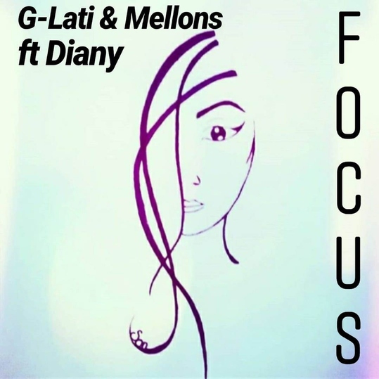 G-Lati & Mellions feat. Diany - Focus