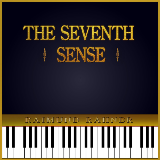 Raimund Rahner - The Seventh Sense