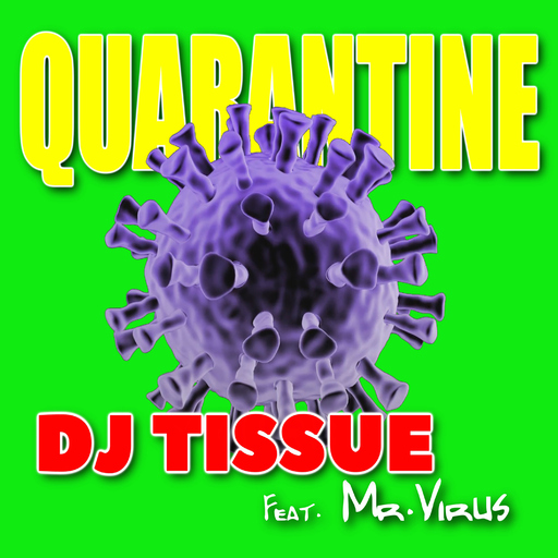 DJ Tissue feat. Mr. Virus - Quarantine