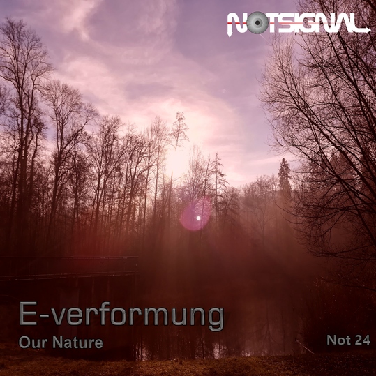 E - Verformung - Our Nature