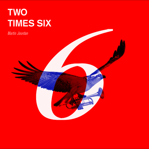 Martin Jourdan - Two Times Six