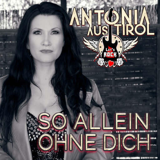 Antonia Aus Tirol - So allein ohne dich