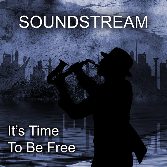 Soundstream - It's Time to Be Free