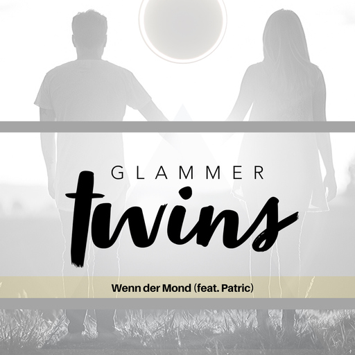 Glammer Twins feat. Patric - Wenn der Mond