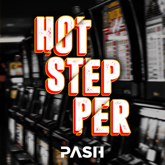 PASH - Hotstepper