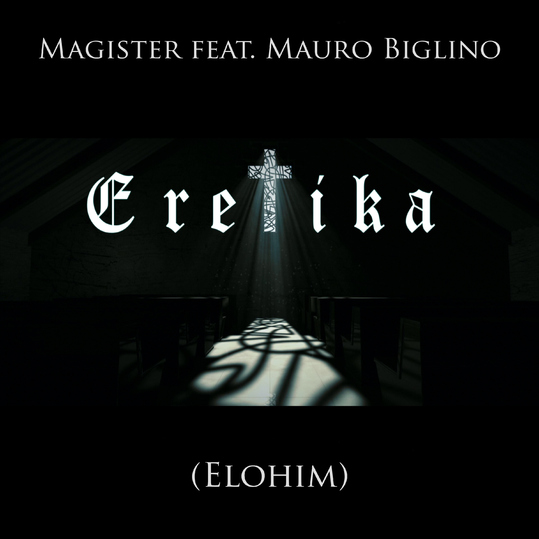 Magister feat. Mauro Biglino - Eretika (Elohim)