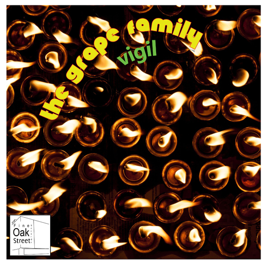 The Grape Family - Vigil