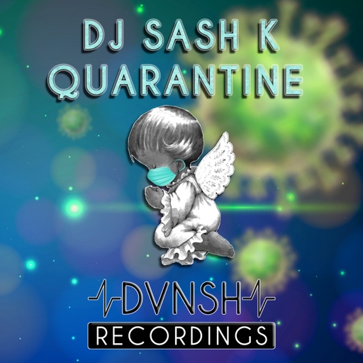 DJ Sash K - Quarantine