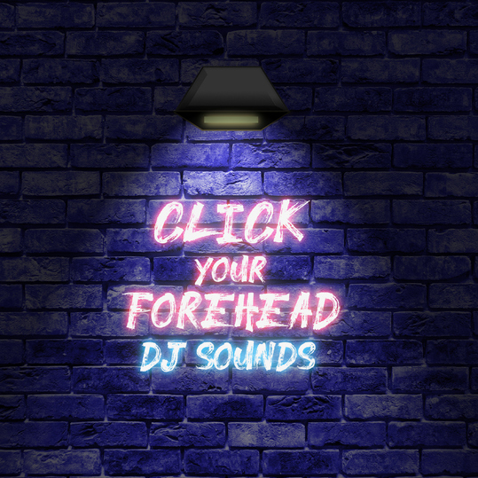 DJ Sounds - Click Your Forehead