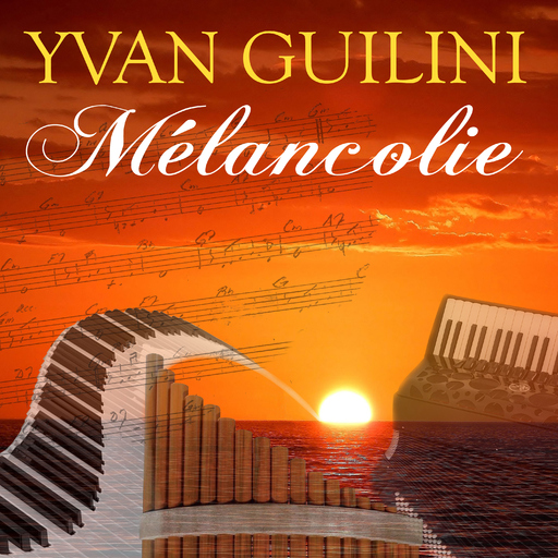 Yvan Guilini - Mélancolie