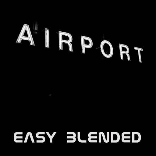 Easy Blended - Airport