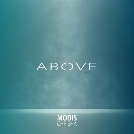 Modis Chrisha - Above