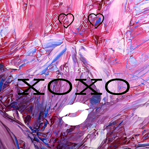 Naze - Xoxo