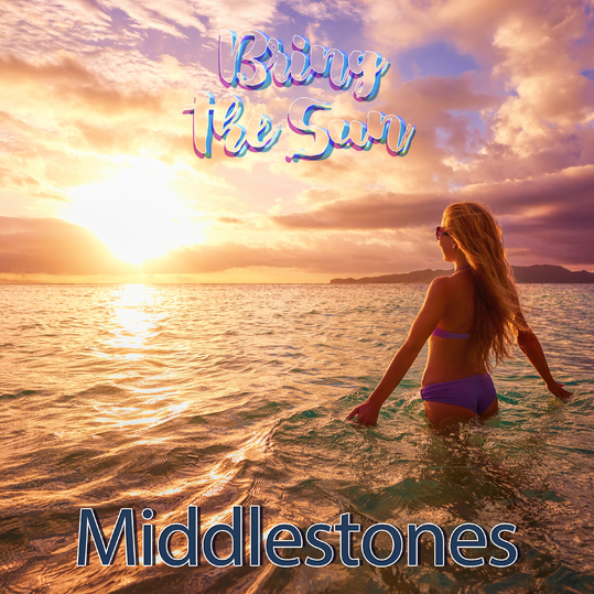 Middlestones - Bring the Sun