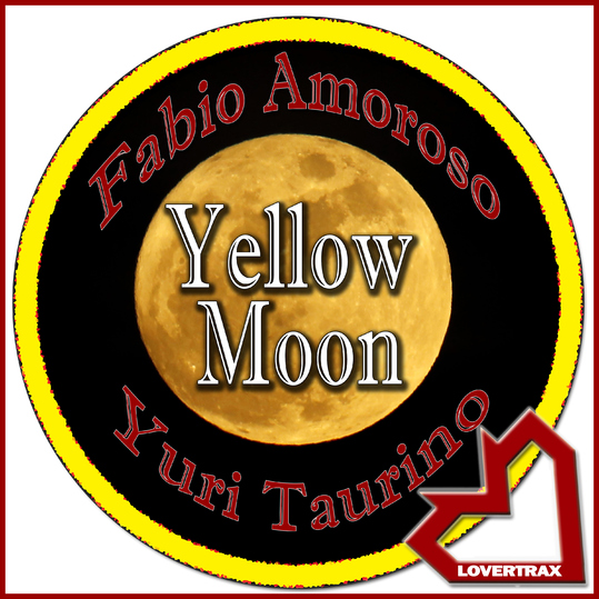 Fabio Amoroso & Yuri Taurino - Yellow Moon