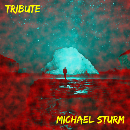 Michael Sturm - Tribute