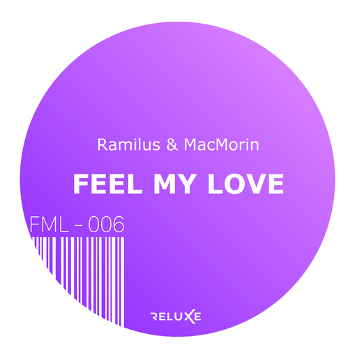 Ramilus & MacMorin - Feel My Love