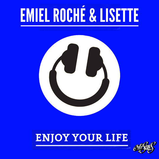 Emiel Roche & Lisette - Enjoy Your Life