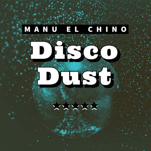 Manu el Chino - Disco Dust