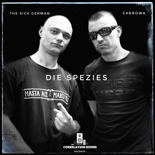 The Sick German, Cherowa & Brenx - Die Spezies