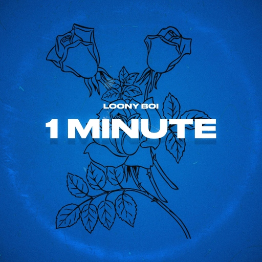 Loony Boi - 1 Minute