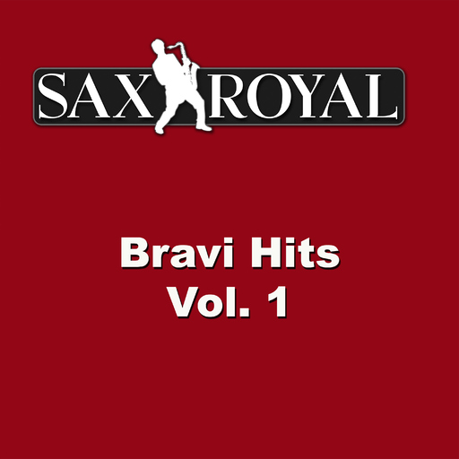 Sax Royal - Bravi Hits, Vol. 1