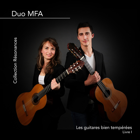 Duo MFA - Les guitares bien tempérées. Livre I