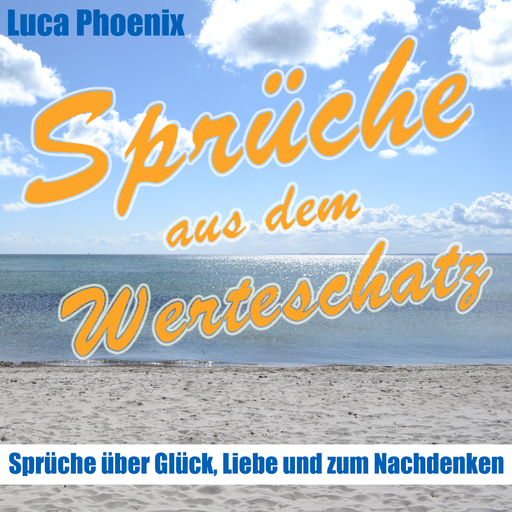 Luca Phoenix - Sprüche aus dem Werteschatz