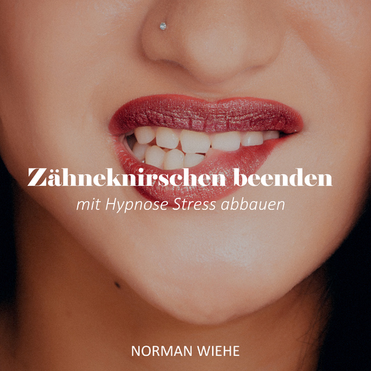 Norman Wiehe - Zähneknirschen beenden