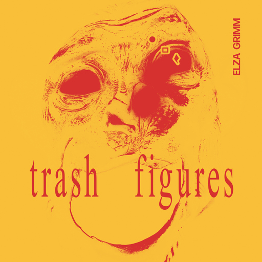 Elza Grimm - Trash Figures