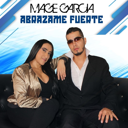 Mage Garcia - Abrázame Fuerte