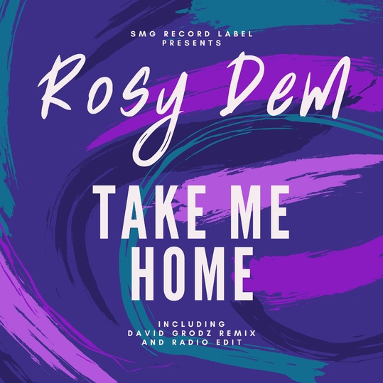 Rosy Dem - Take Me Home