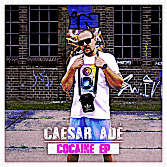 Caesar Adé - Cocaine EP