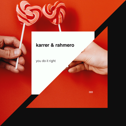 karrer & rahmero - You Do It Right