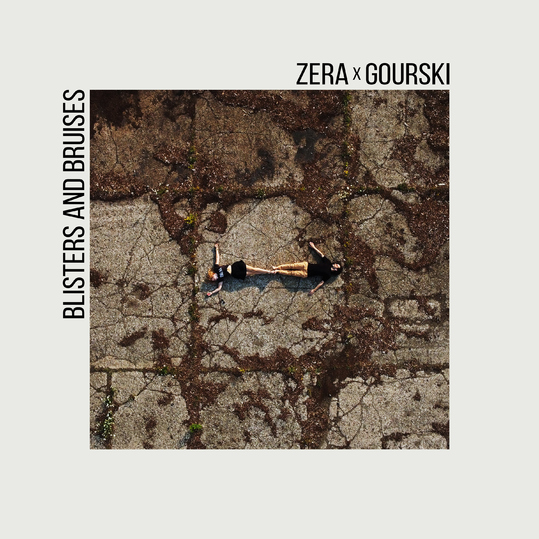 Gourski & Zera - Blisters & Bruises