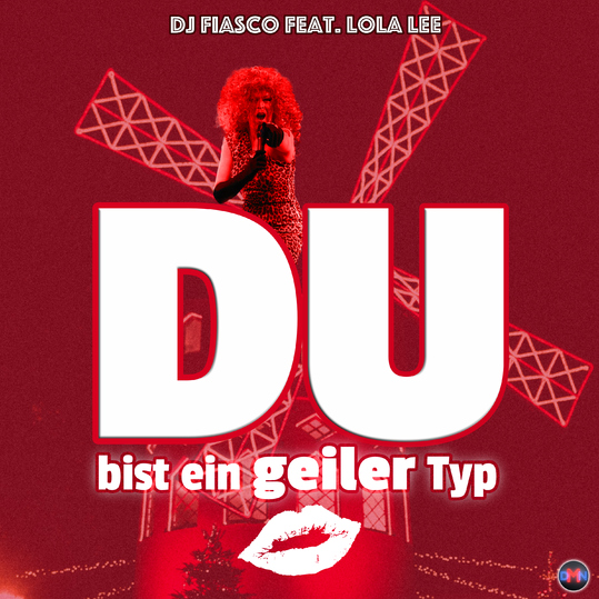 DJ Fiasco feat. Lola Lee - Du bist ein geiler Typ