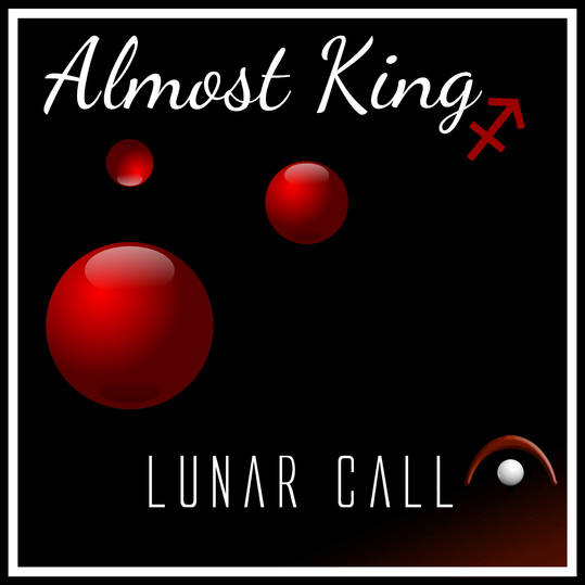 Lunar Call - Almost King