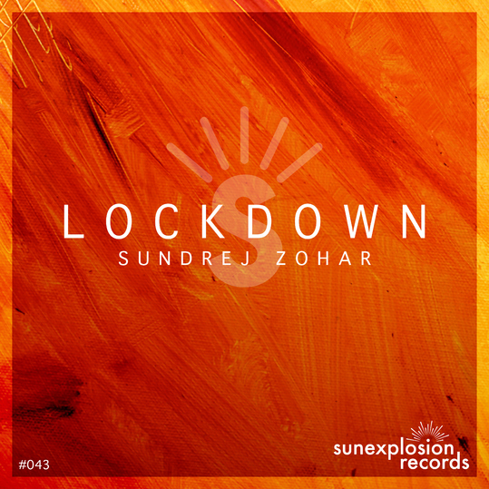 Sundrej Zohar - Lockdown