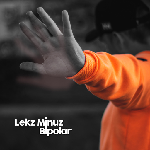 Lekz Minuz - Bipolar