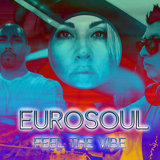 Eurosoul - Feel the Vibe