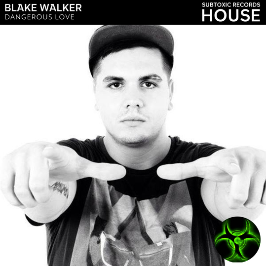 BLAKE WALKER - Dangerous Love