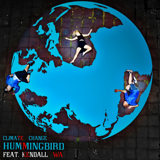 Hummingbird feat. Kendall WA - Climate Change