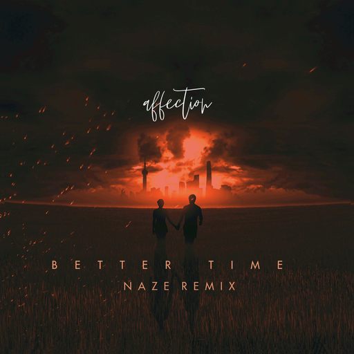 Affection feat. Naze - Better Time