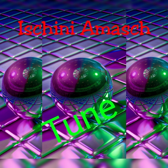 Ischini Amasch - Tune