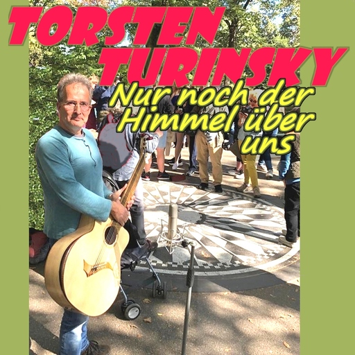 Torsten Turinsky - Nur noch der Himmel über uns