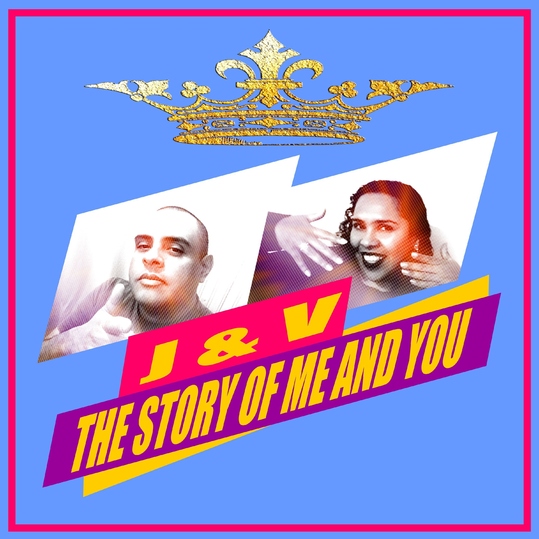 J & V - The Story of Me and You