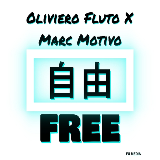 Oliviero Fluto & Marc Motivo - Free