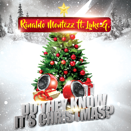 Rinaldo Montezz feat. Luke G. - Do They Know It's Christmas?